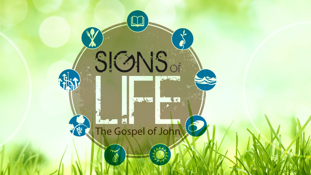 Signs of Life: The Gospel of John