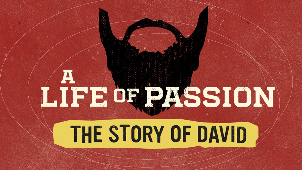 A Life of Passion: The Story of David